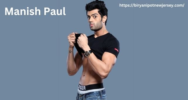 Manish Paul