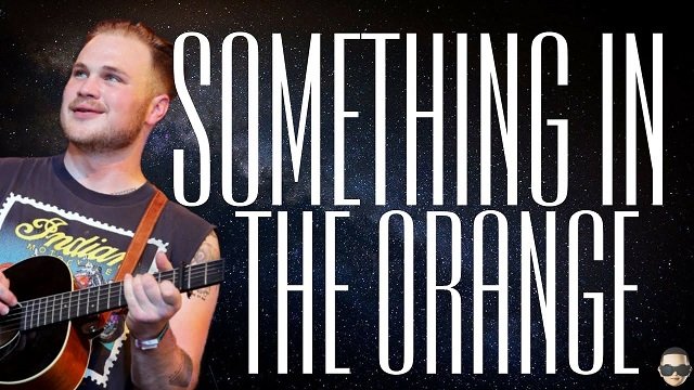 Zach Bryan Something in the Orange lyrics