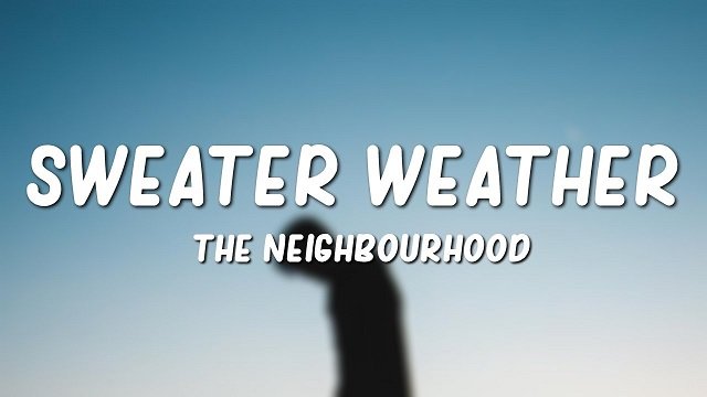 Sweater Weather Lyrics