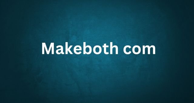 Makeboth com