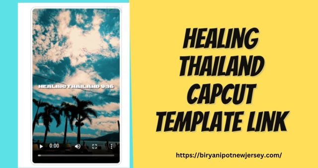 Healing Thailand Capcut Template