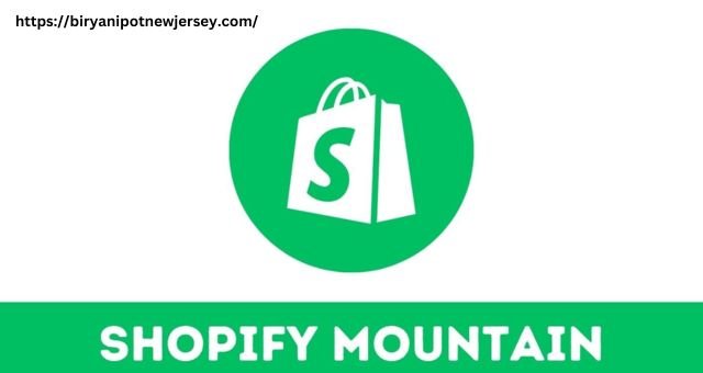 Shopify Mountain